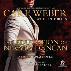 The Education of Nevada Duncan - Weber, Carl; Phillips, C. N.