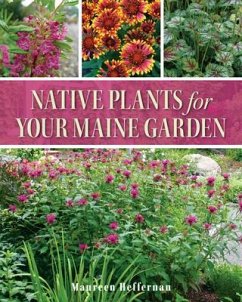 Native Plants for Your Maine Garden - Heffernan, Maureen