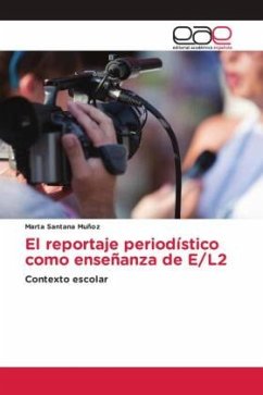 El reportaje periodístico como enseñanza de E/L2 - Santana Múñoz, Marta