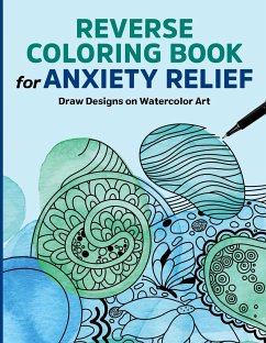 Reverse Coloring Book for Anxiety Relief - Rockridge Press