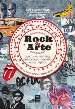 Rock & Arte: Cuando El Rock Se Encuentra Con El Arte - Guaitamacchi, Ezio