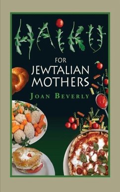 Haiku for Jewtalian Mothers - Beverly, Joan