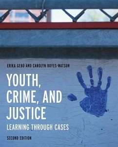 Youth, Crime, and Justice - Gebo, Erika; Boyes-Watson, Carolyn