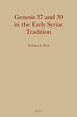 Genesis 37 and 39 in the Early Syriac Tradition