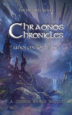 Chraonos Chronicles - Evans, Joshua