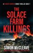 The Solace Farm Killings - Bild 1