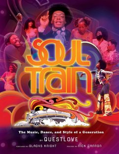 Soul Train: The Music, Dance, and Style of a Generation - Thompson, Ahmir 'Questlove'
