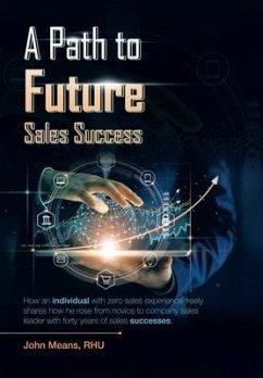 A Path to Future Sales Success - Means Rhu, John