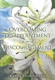 Overcoming Disappointment and Discouragement