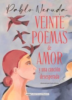 Veinte Poemas de Amor Y Una Canción Desesperada - Neruda, Pablo