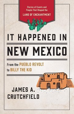 It Happened in New Mexico - Crutchfield, James A.