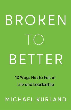 Broken to Better - Kurland, Michael