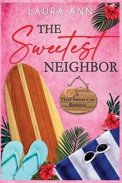 The Sweetest Neighbor - Ann, Laura
