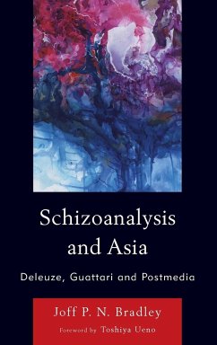 Schizoanalysis and Asia - Bradley, Joff P. N.