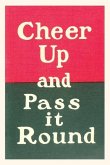 Vintage Journal Cheer Up and Pass it Round