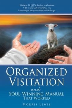 Organized Visitation and Soul-Winning Manual That Worked - Lewis, Morris