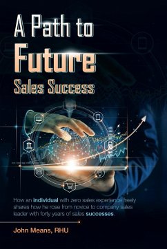A Path to Future Sales Success - Means Rhu, John