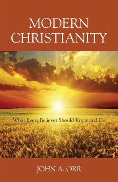 MODERN CHRISTIANITY - Orr, John A.
