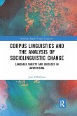 Corpus Linguistics and the Analysis of Sociolinguistic Change