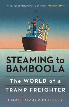 Steaming to Bamboola - Buckley, Christopher, author of Thank You for Smoking and other best