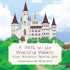 A Visit to the Peaceful Palace: When Someone Special Dies - Hinman Ms-Atr-Bc Bccc, Stefanie