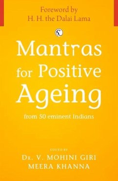 Mantras for Positive Ageing: From 50 Eminent Indians - Giri, V. Mohini