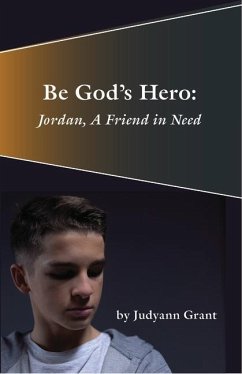 Be God's Hero: - Grant, Judyann