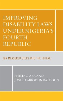 Improving Disability Laws under Nigeria's Fourth Republic - Aka, Philip C.; Balogun, Joseph Abiodun