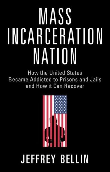 Mass Incarceration Nation Mass Incarceration Nation