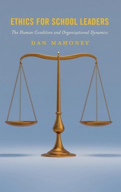 Ethics for School Leaders - Mahoney, Dan
