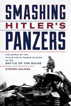 Smashing Hitler's Panzers - Zaloga, Steven J.