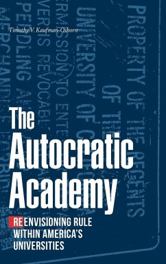 The Autocratic Academy - Kaufman-Osborn, Timothy V.