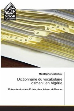 Dictionnaire du vocabulaire osmanli en Algérie - Guenaou, Mustapha