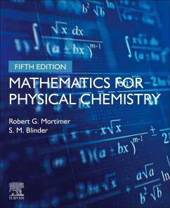 Mathematics for Physical Chemistry - Mortimer, Robert G. (Professor Emeritus of Chemistry, Rhodes College; Blinder, S.M. (Professor Emeritus, Chemistry and Physics, University