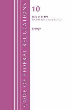 Code of Federal Regulations, Title 10 Energy 51-199, Revised as of January 1, 2022 - Office Of The Federal Register (U S