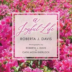 A Joyful Life - Davis, Roberta J