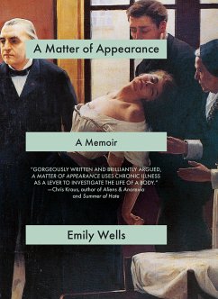 A Matter of Appearance: A Memoir - Wells, Emily