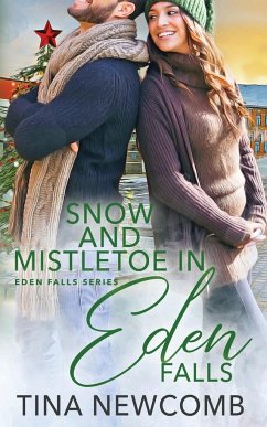 Snow and Mistletoe in Eden Falls - Newcomb, Tina