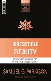 Irresistible Beauty Irresistible Beauty