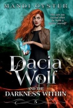 Dacia Wolf & the Darkness Within - Oyster, Mandi