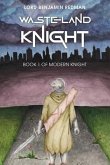 Wasteland Knight: Book 1 of Modern Knight