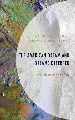 The American Dream and Dreams Deferred - Floyd, Carlton D.; Reifer, Thomas Ehrlich