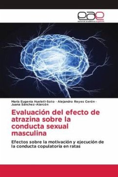 Evaluación del efecto de atrazina sobre la conducta sexual masculina - Hueletl-Soto, María Eugenia;Reyes Cerón, Alejandro;Sánchez-Alarcón, Juana