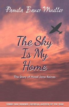 The Sky Is My Home - Bauer Mueller, Pamela