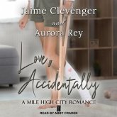 Love, Accidentally: A Mile High City Romance