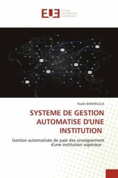 SYSTEME DE GESTION AUTOMATISE D'UNE INSTITUTION - BAKENGULA, Paulin