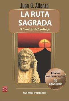 La Ruta Sagrada: El Camino de Santiago - Garcia Atienza, Juan