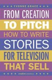 From Creation to Pitch