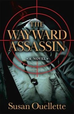 The Wayward Assassin - Ouellette, Susan