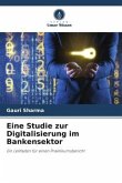 Eine Studie zur Digitalisierung im Bankensektor